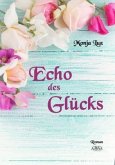 Echo des Glücks - Großdruck