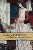History and Poetics in the Early Writings of William Morris, 1855-1870