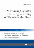 &quote;Inter duas potestates&quote;: The Religious Policy of Theoderic the Great