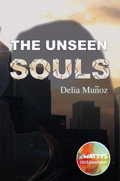 The unseen souls (eBook, ePUB) - Muñoz, Delia