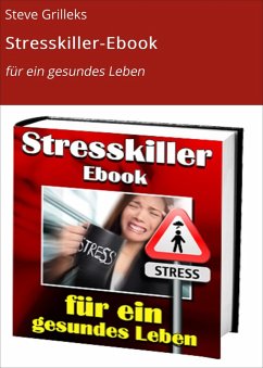 Stresskiller-Ebook (eBook, ePUB) - Grilleks, Steve