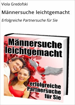 Männersuche leichtgemacht (eBook, ePUB) - Gredofski, Viola