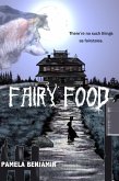 Fairy Food: There're No Such Things As Fairytales (eBook, ePUB)