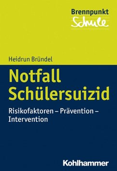 Notfall Schülersuizid (eBook, PDF) - Bründel, Heidrun