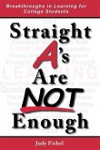 Straight A's Are Not Enough (eBook, ePUB)