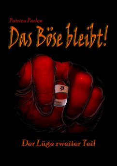 Das Böse bleibt! (eBook, ePUB) - Parlon, Patrice