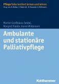 Ambulante und stationäre Palliativpflege (eBook, PDF)