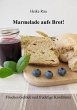 Marmelade aufs Brot! Frisches Gebäck... - Bild 1