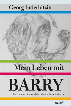 Mein Leben mit Barry (eBook, ePUB) - Inderbitzin, Georg