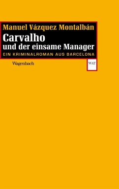 Carvalho und der einsame Manager (eBook, ePUB) - Vázquez Montalbán, Manuel