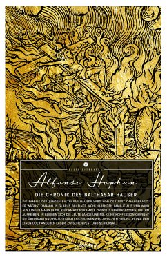 Die Chronik des Balthasar Hauser (eBook, ePUB) - Hophan, Alfonso