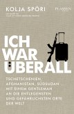 Ich war überall (eBook, ePUB)