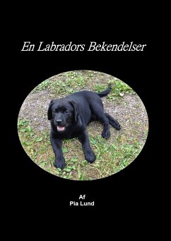 En Labradors Bekendelser (eBook, ePUB)