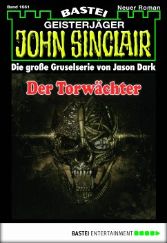 Der Torwächter / John Sinclair Bd.1661 (eBook, ePUB) - Dark, Jason