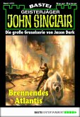 Brennendes Atlantis / John Sinclair Bd.1673 (eBook, ePUB)