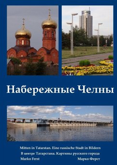 Nabereschnyje Tschelny. Mitten in Tatarstan (eBook, ePUB) - Ferst, Marko