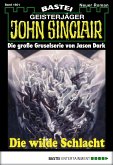 Die wilde Schlacht (2. Teil) / John Sinclair Bd.1601 (eBook, ePUB)