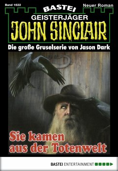 Sie kamen aus der Totenwelt (1. Teil) / John Sinclair Bd.1622 (eBook, ePUB) - Dark, Jason