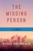 The Missing Person (eBook, ePUB) The Missing Person (eBook, ePUB)