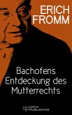 Bachofens Entdeckung des Mutterrechts (eBook, ePUB)