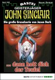 ... dann holt dich der Teufel / John Sinclair Bd.1625 (eBook, ePUB)