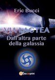 Via Lactea - Dall'altra parte della galassia (eBook, ePUB)