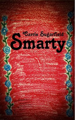 Smarty (eBook, ePUB) - Sugarfield, Carrie