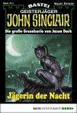 Jägerin der Nacht / John Sinclair Bd.1611 (eBook, ePUB)