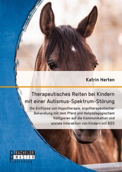 Therapeutisches Reiten bei Kindern mit einer Autismus-Spektrum-Störung (eBook, PDF) - Herten, Katrin