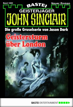 Geistersturm über London (2. Teil) / John Sinclair Bd.1660 (eBook, ePUB) - Dark, Jason