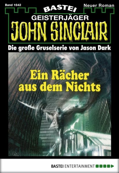 Ein Rächer aus dem Nichts / John Sinclair Bd.1642 (eBook, ePUB)