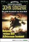 Schrei, wenn der Albtraum kommt / John Sinclair Bd.1650 (eBook, ePUB)