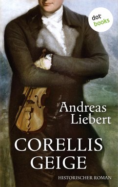 Corellis Geige (eBook, ePUB) - Liebert, Andreas