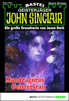 Mandragoros Geisterfrau / John Sinclair Bd.1679 (eBook, ePUB) - Dark, Jason