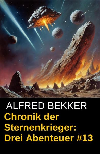 Drei Abenteuer 13 / Chronik der Sternenkrieger Bd.35-37 (eBook, ePUB)