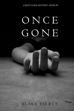 Once Gone (a Riley Paige Mystery--Book #1) (eBook, ePUB) - Pierce, Blake