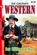 Die großen Western 127: Der Höllenmarshal U.H. Wilken Author