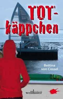 Totkäppchen: Ostfrieslandkrimi (eBook, ePUB) - Cossel, Bettina von