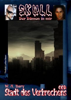 Skull 001: Stadt des Verbrechens (eBook, ePUB) Cover Skull 001: Stadt des Verbrechens (eBook, ePUB)
