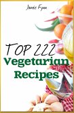 Top 222 Amazing Vegetarian Recipes (eBook, ePUB)