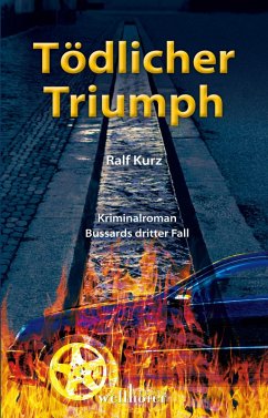 Tödlicher Triumph / Kommissar Bussard Bd.3 (eBook, ePUB) - Kurz, Ralf
