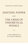 Einstein, Popper and the Crisis of theoretical Physics (eBook, ePUB)
