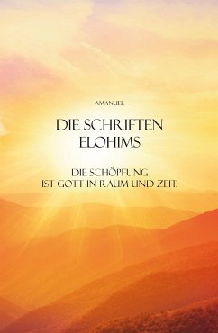 Die Schriften Elohims (eBook, ePUB) - Amanuel