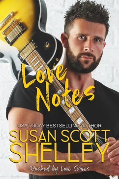 Love Notes (Rocked by Love, #1) (eBook, ePUB) - Shelley, Susan Scott