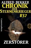 Zerstörer / Chronik der Sternenkrieger Bd.37 (eBook, ePUB)