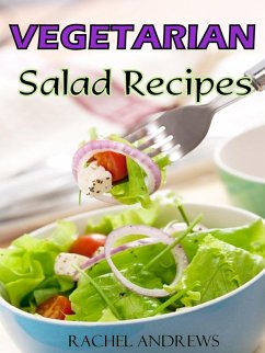Vegetarian Salads Recipes: A New Twist on Classic Greens (eBook, ePUB) - Andrews, Rachel
