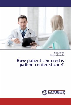 How patient centered is patient centered care?