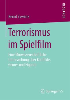 Terrorismus im Spielfilm - Zywietz, Bernd