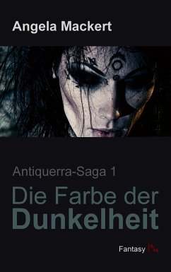 Die Farbe der Dunkelheit - Mackert, Angela