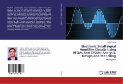 Electronic Small-signal Amplifier Circuits Using VFOAs And CFOAs: Analysis, Design and Modelling